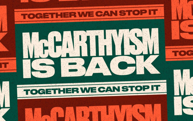 McCarthysm is back