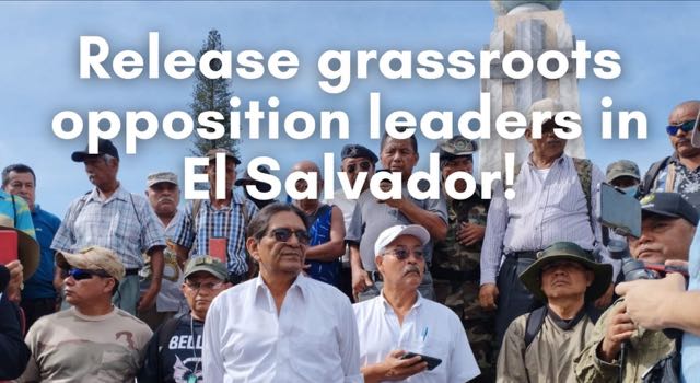 Call for immediate release of grassroots leaders arrested on eve of Bukele’s inauguration