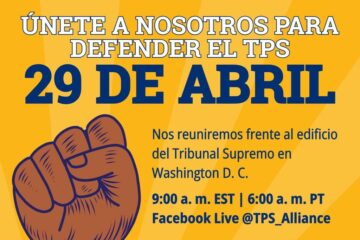 Mañana (miércoles) a las 9 am: ¡Defiendan el TPS ante la Corte Suprema!