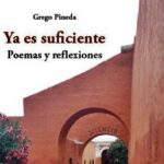 YA ES SUFICIENTE, de Grego Pineda