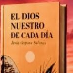 “El Dios nuestro de cada día”: poemario del peruano Jesús Ospina Salinas